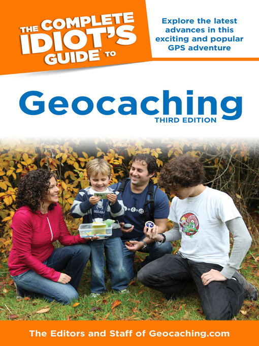 Title details for The Complete Idiot's Guide to Geocaching by Editors & Staff Geocaching.com - Wait list